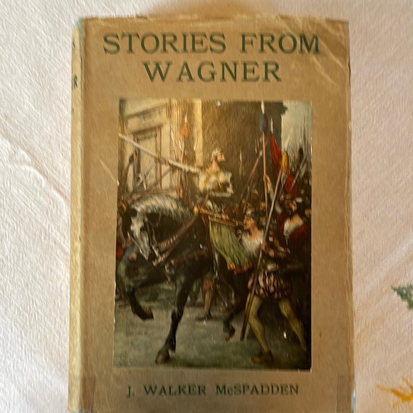 The Stories of Wagner’s Operas by J. Walker McSpadden - Picture 2 of 11